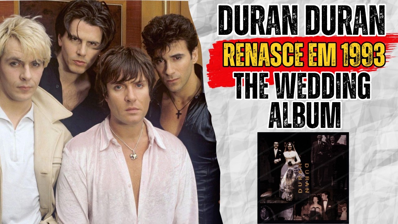 Duran Duran - The Wedding Album - O disco que Não Era Pra Existir
