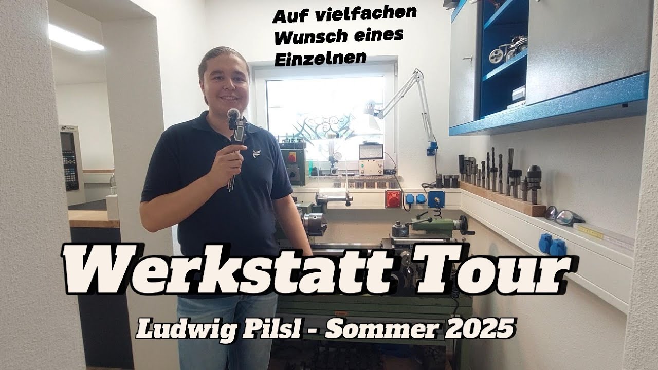 Werkstatt Tour Shop Tour Workshop Maschinenbau Home Shop Machinist Tour Ludwig Pilsl LP Models