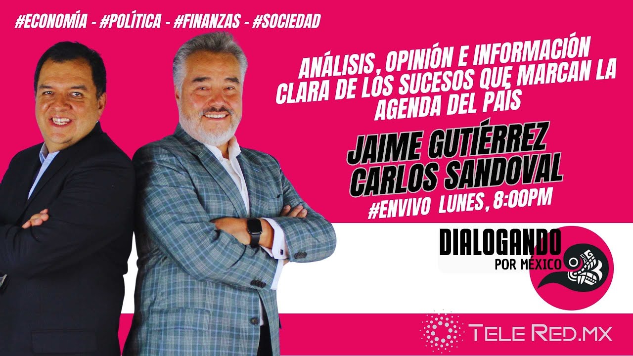 ▶Dialogando por México 🔴#EnVivo