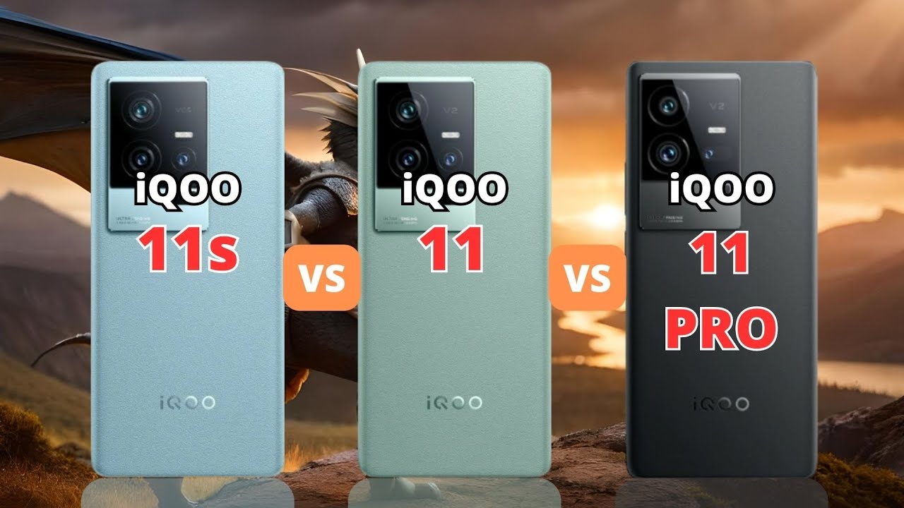 Vivo iQOO 11s 5G vs Vivo iQOO 11 5G vs Vivo iQOO 11 Pro 5G | PHONE COMPARISON
