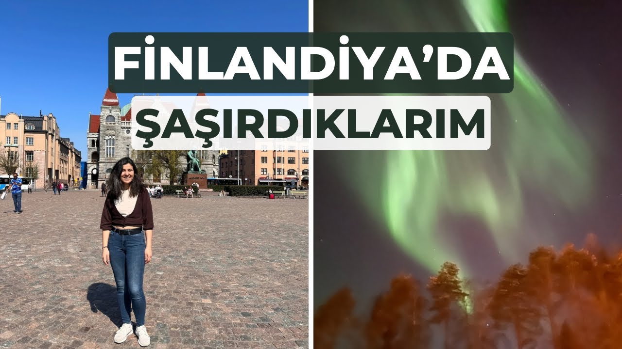 Finlandiya’da Beni Şaşırtan Şeyler Part-1