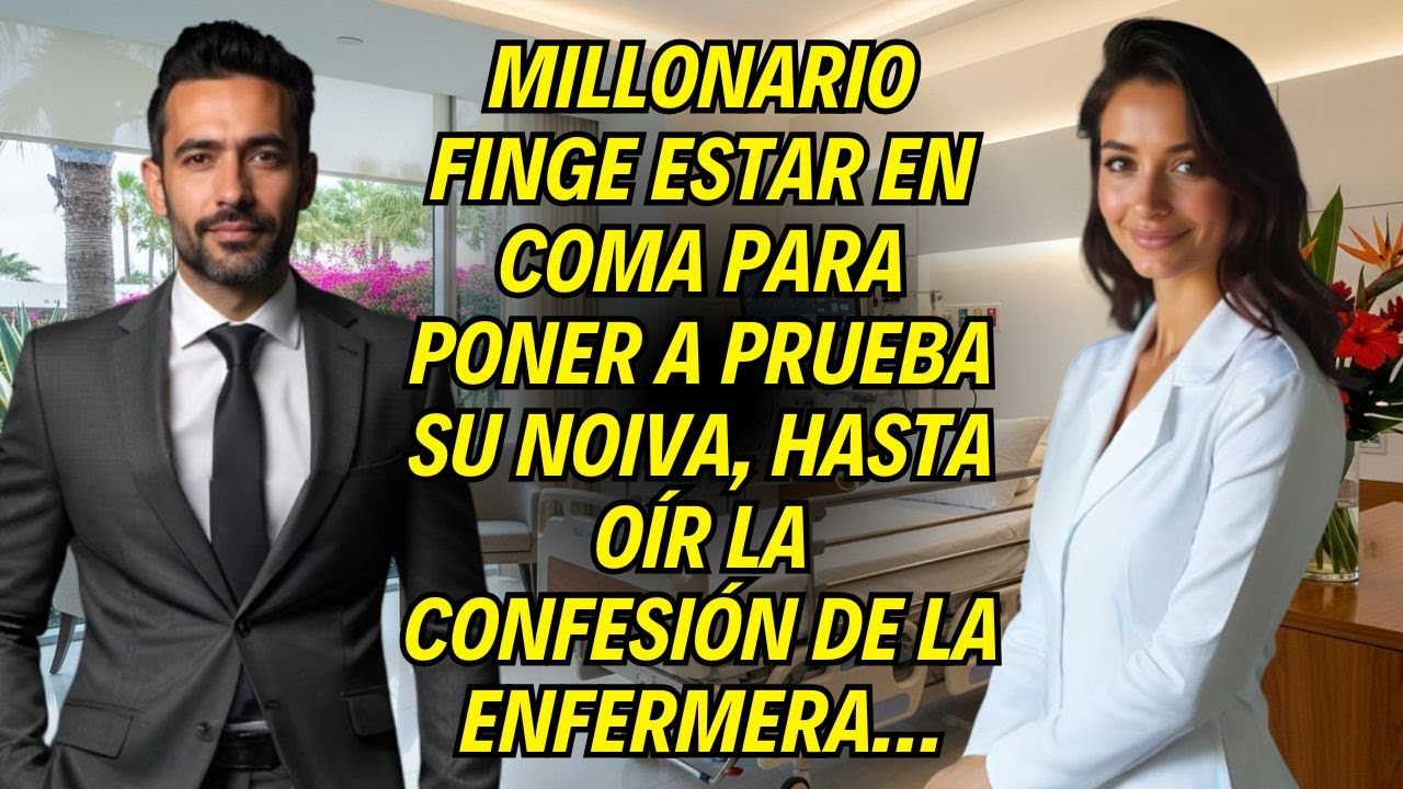 Millonario Finge Estar En Coma Para Poner A Prueba Su Noiva, Hasta Oír La Confesión De La Enfermera…
