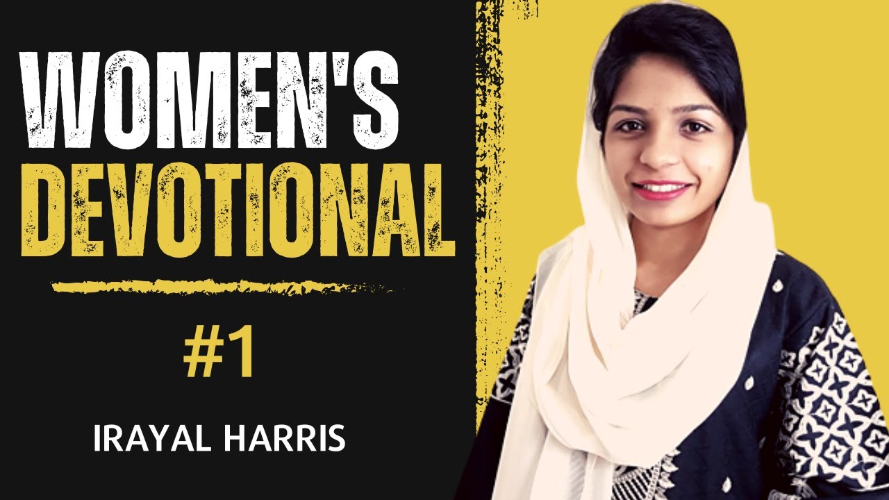 God's Purpose for Women - Faithfulness خواتین کے لئے خدا کا مقصد - وفاداری // Irayal Harris