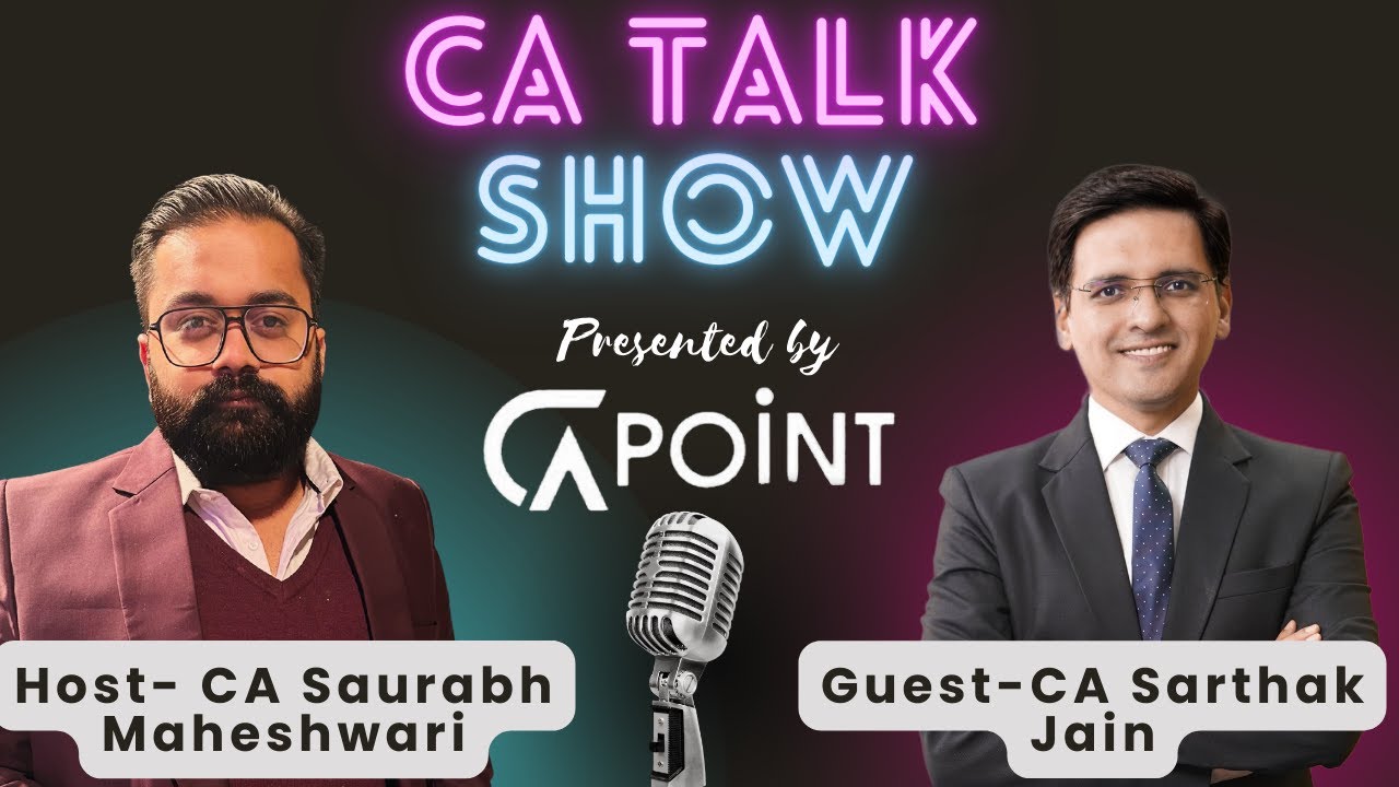 CTS- CA TALK SHOW | Episode 02 | Featuring CA Sarthak Jain @casj | By CA Saurabh Maheshwari