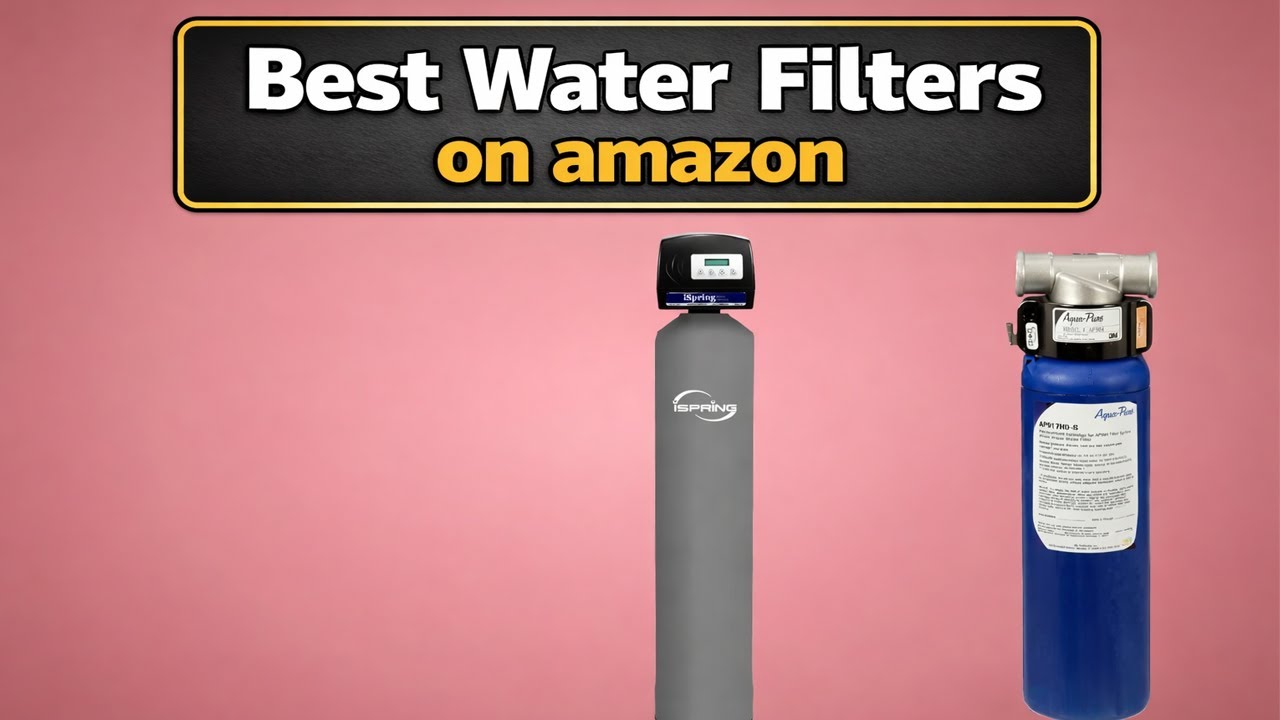 Top 10 Best Water Filters for Pure on amazon