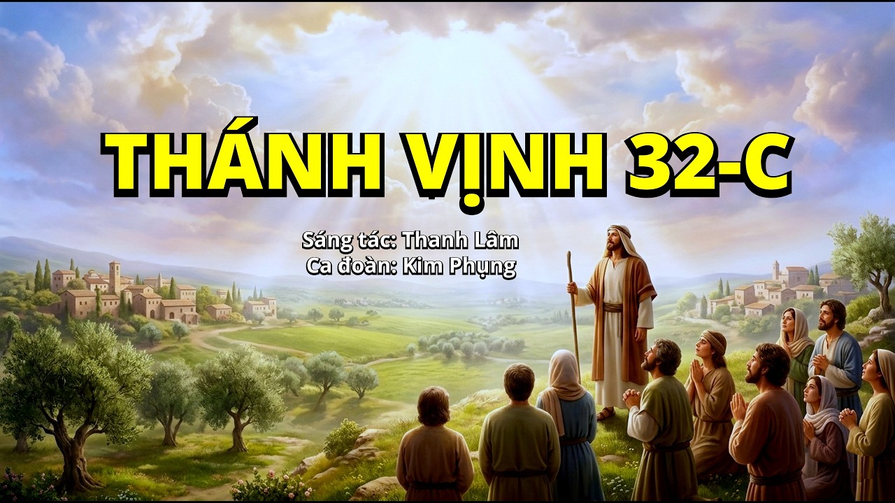 Thánh vịnh 32-C | Thanh Lâm | Ca đoàn Kim Phụng