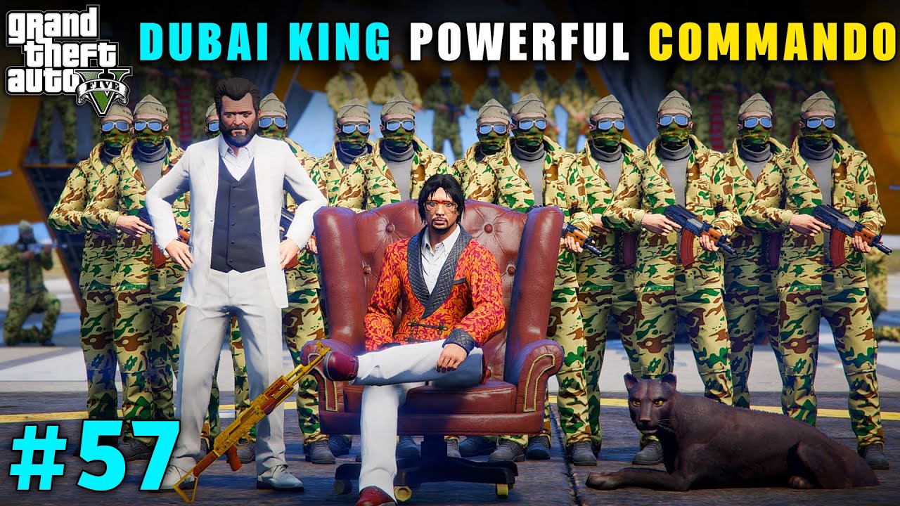 DUBAI KING POWERFUL COMMANDO FOR MICHAEL | GTA V GAMEPLAY #57