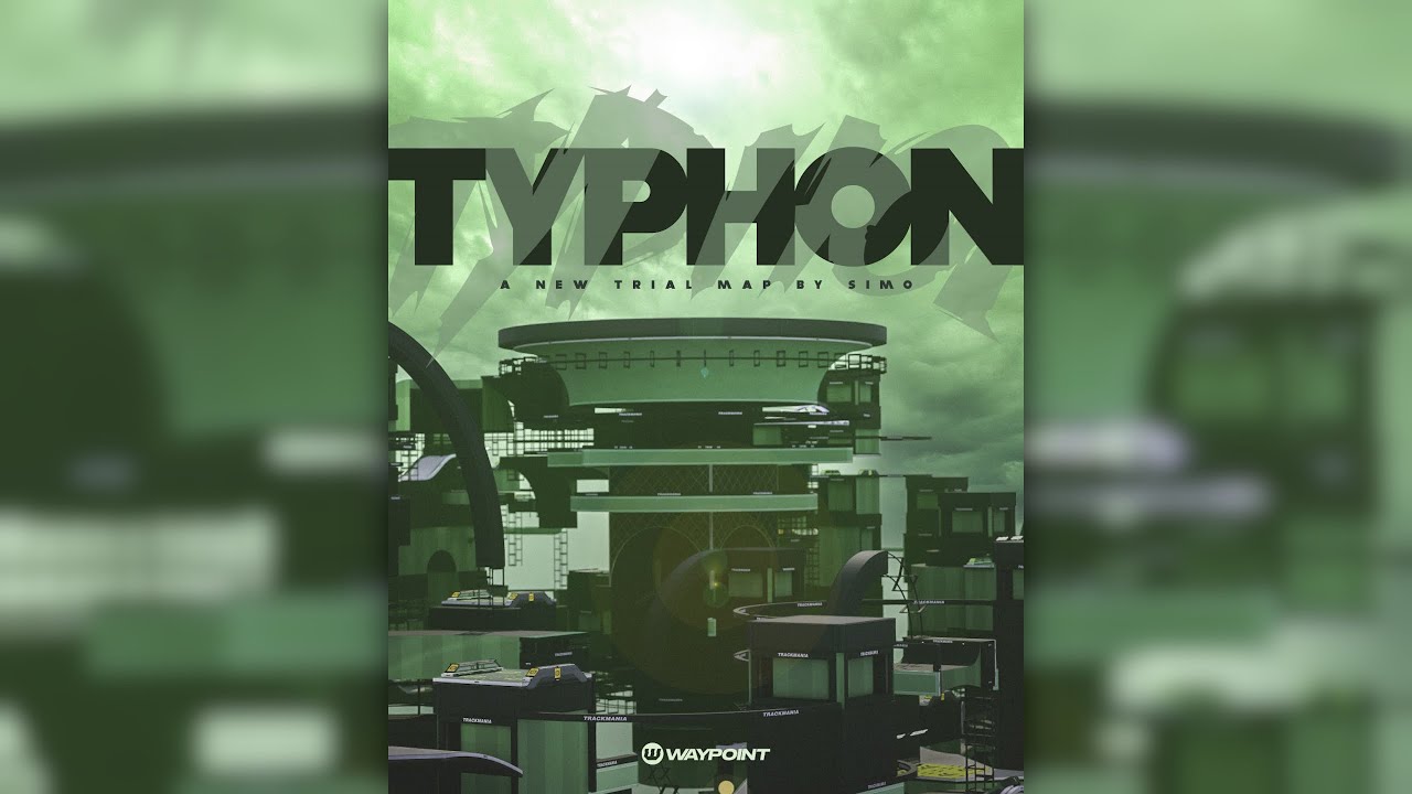 TYPHON by simo_900 - Trackmania Trial