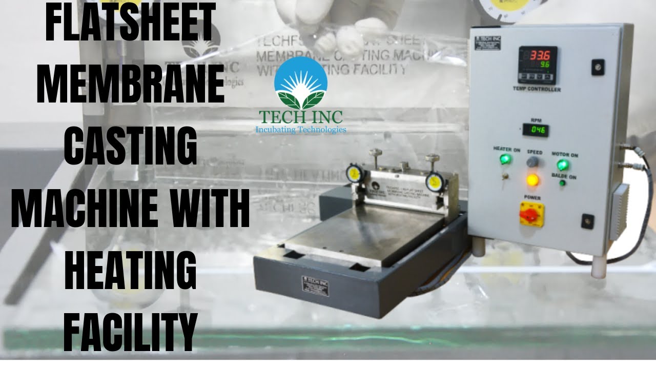 FLAT SHEET MEMBRANE CASTING WITH HEATING FACILITY