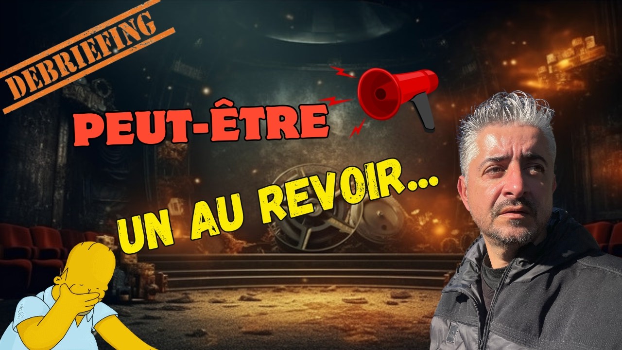 CEST PEUT-ETRE UN... AU REVOIR !