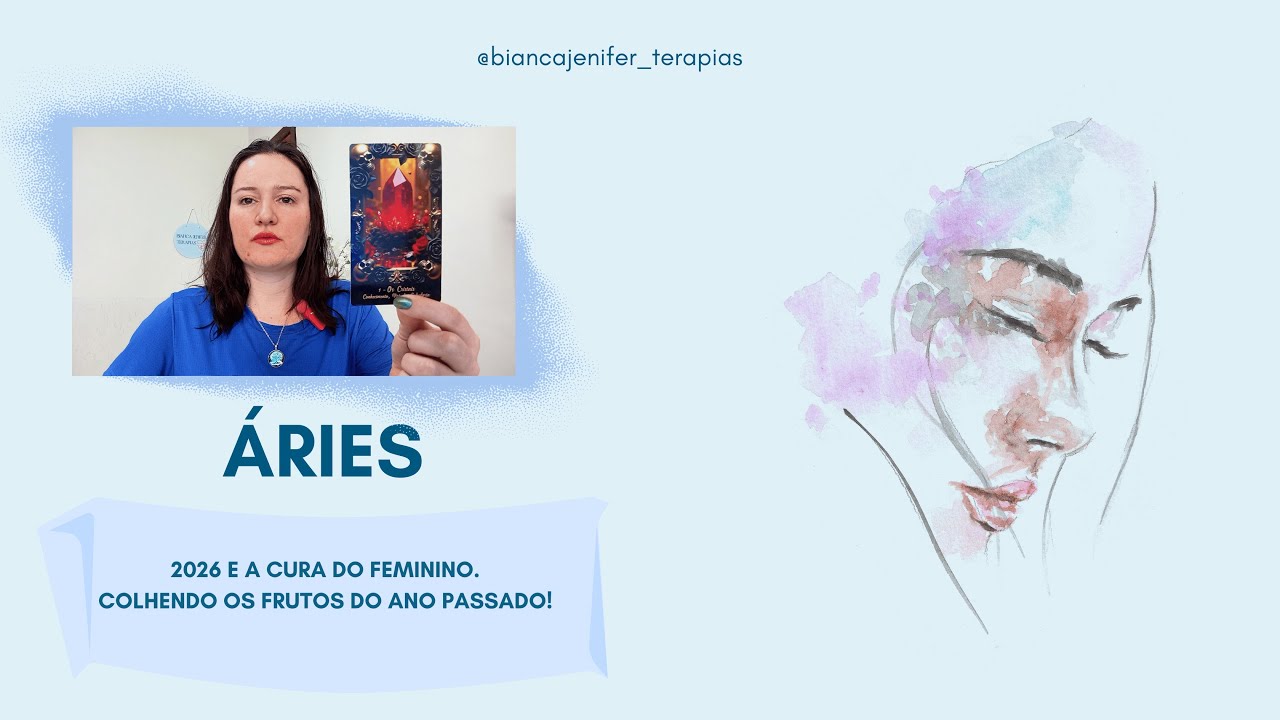 ÁRIES - 2026 E A CURA DO FEMININO. COLHENDO OS FRUTOS DO ANO PASSADO!