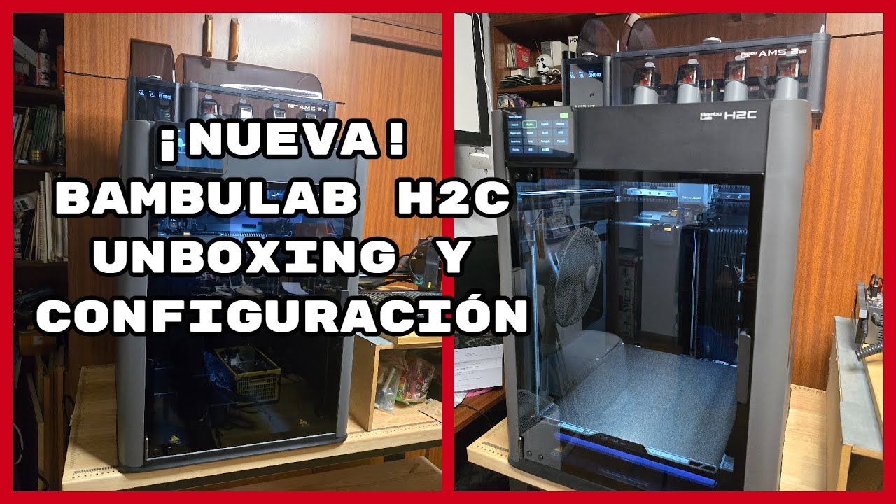 ¡NUEVA! Bambulab H2C. Unboxing y COnfiguración.