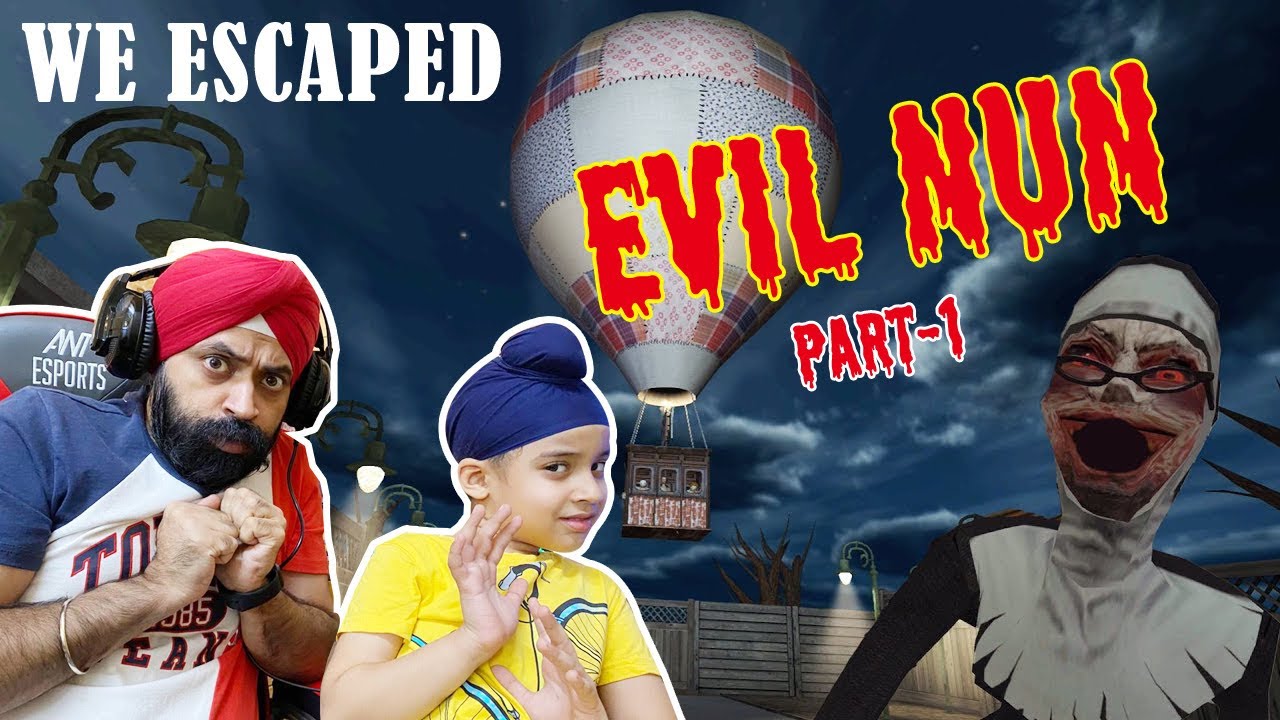 Evil Nun - Part 1 - We Escaped | RS 1313 Gamerz | Ramneek Singh 1313