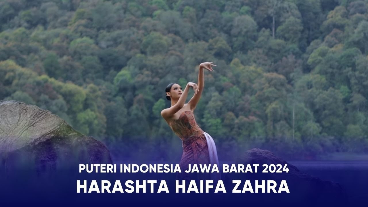 Video Profile Puteri Indonesia Jawa Barat 2024 - Harashta Haifa Zahra