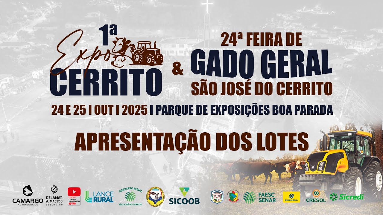 Apresenta&ccedil;&atilde;o dos Lotes da Feira de Gado Geral - S&atilde;o Jos&eacute; do Cerrito.