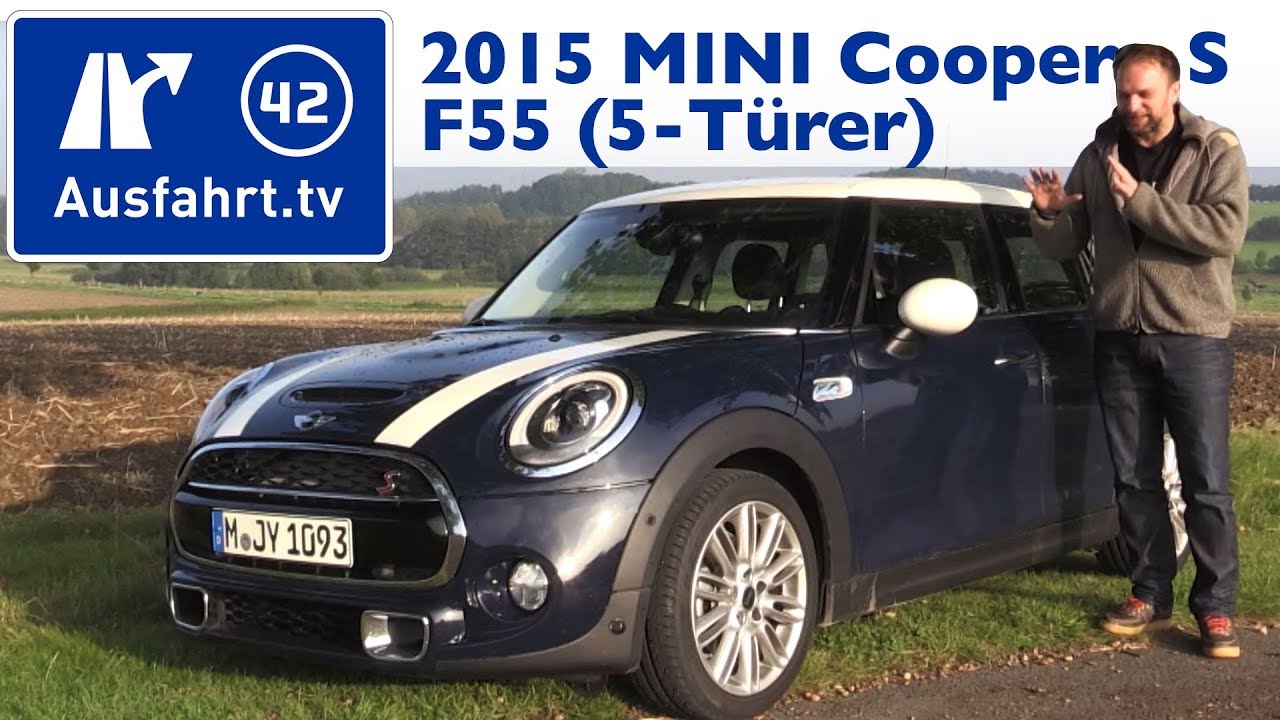 2015 MINI Cooper S F55 (5-T&uuml;rer) - Kaufberatung, Test, Review