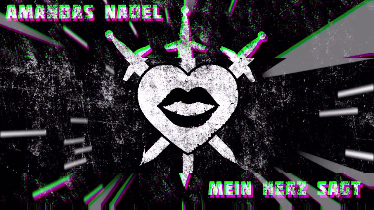Amandas Nadel - Mein Herz Sagt - [ReRelease 2020]