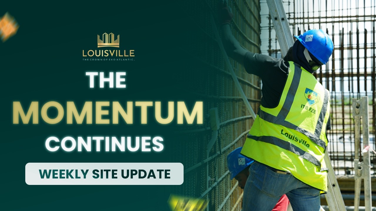 Louisville Eko Atlantic Weekly Update | Construction Progress, NSE Visit & BARON Site Tour