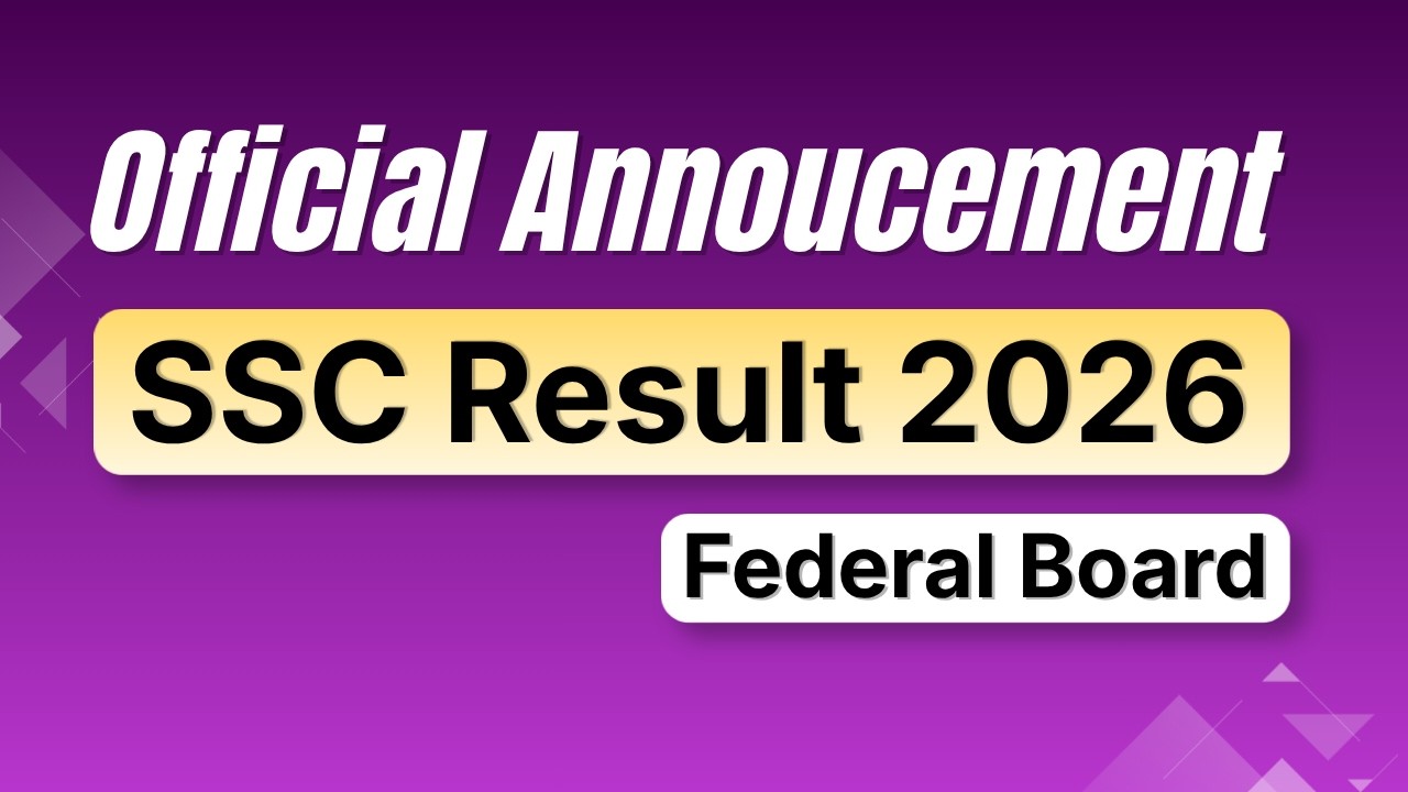 SSC Result 2026 FBISE - SSC (Part 1 & 2) Result Date Announced 2026 FBISE