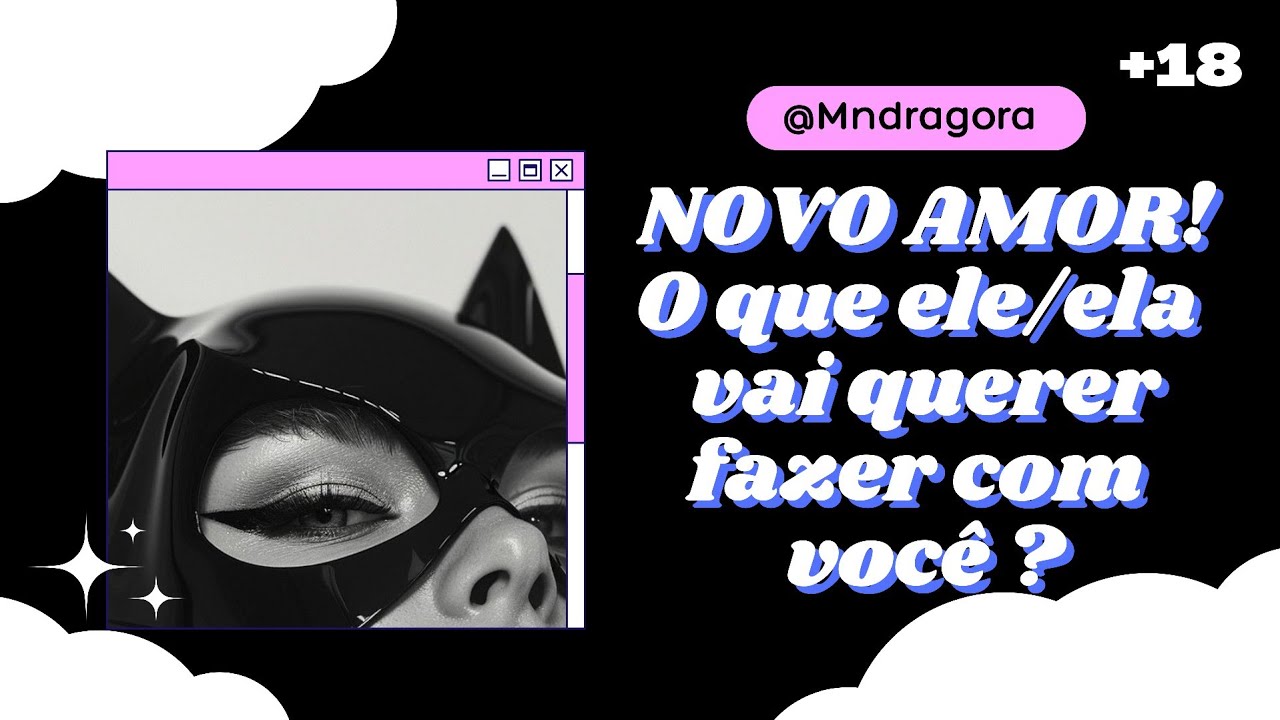 ⚠️🔥 NOVO AMOR! O QUE ESSA PESSOA VAI QUERER FAZER COM VOCÊ NA INTIMIDADE?