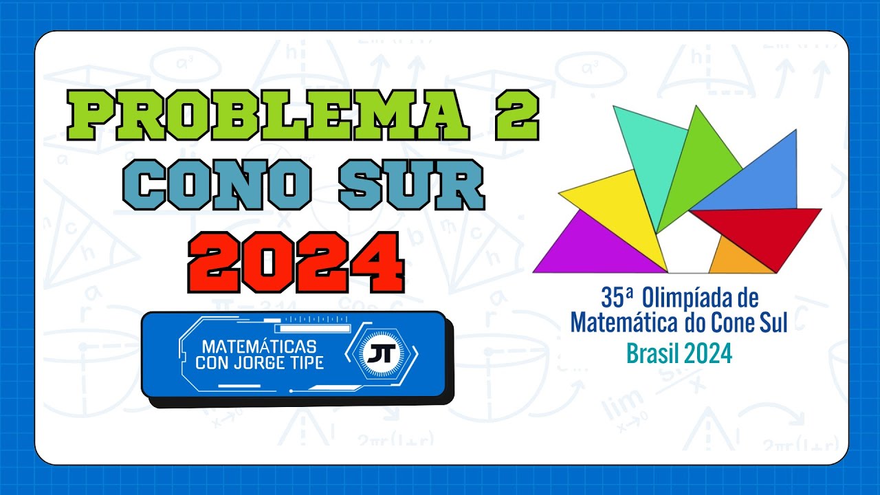 Problema 2 de la Olimpiada Matemática del Cono Sur 2024