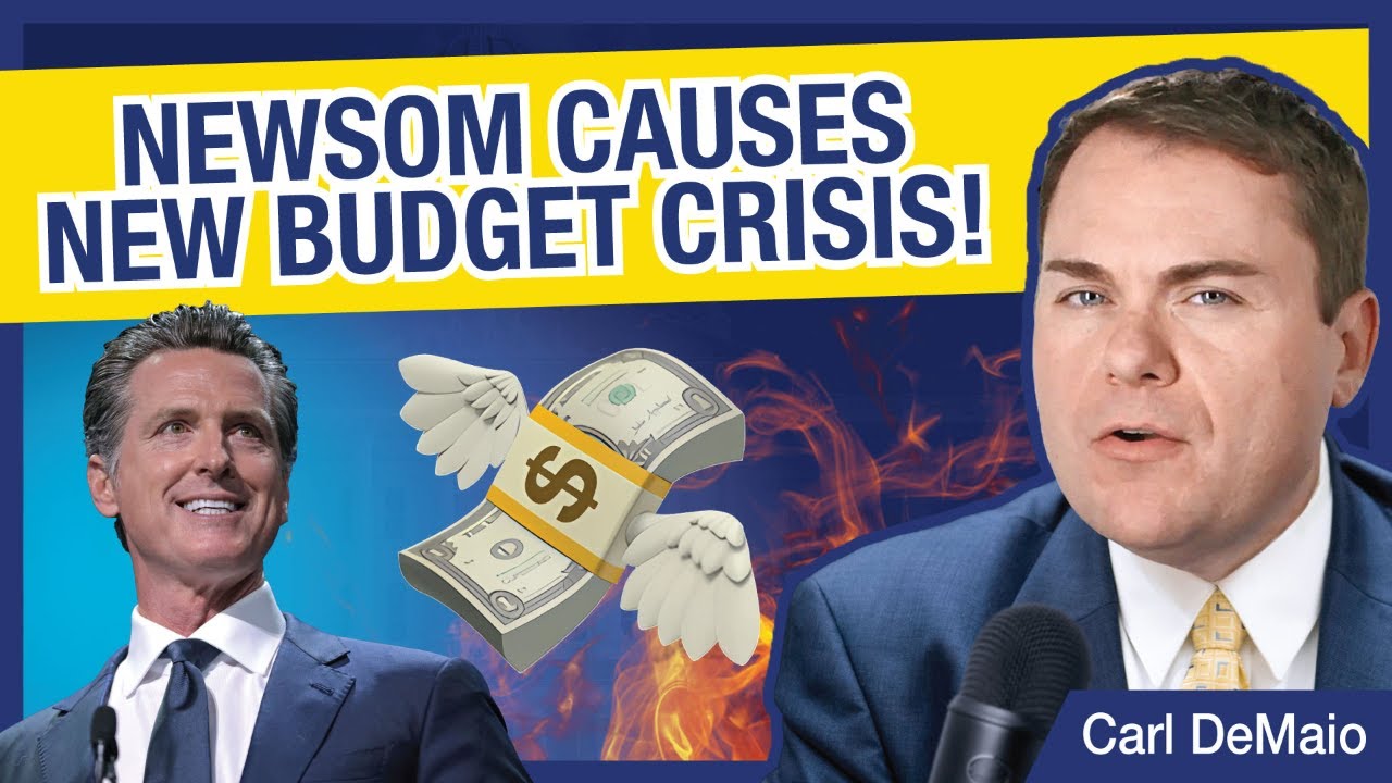 Newsom Causes New Budget Crisis!