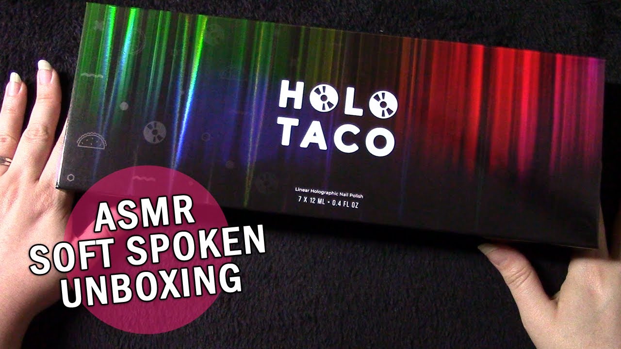 ASMR Soft Spoken Holo Taco Dark Rainbow Collection Unboxing and Object Examination