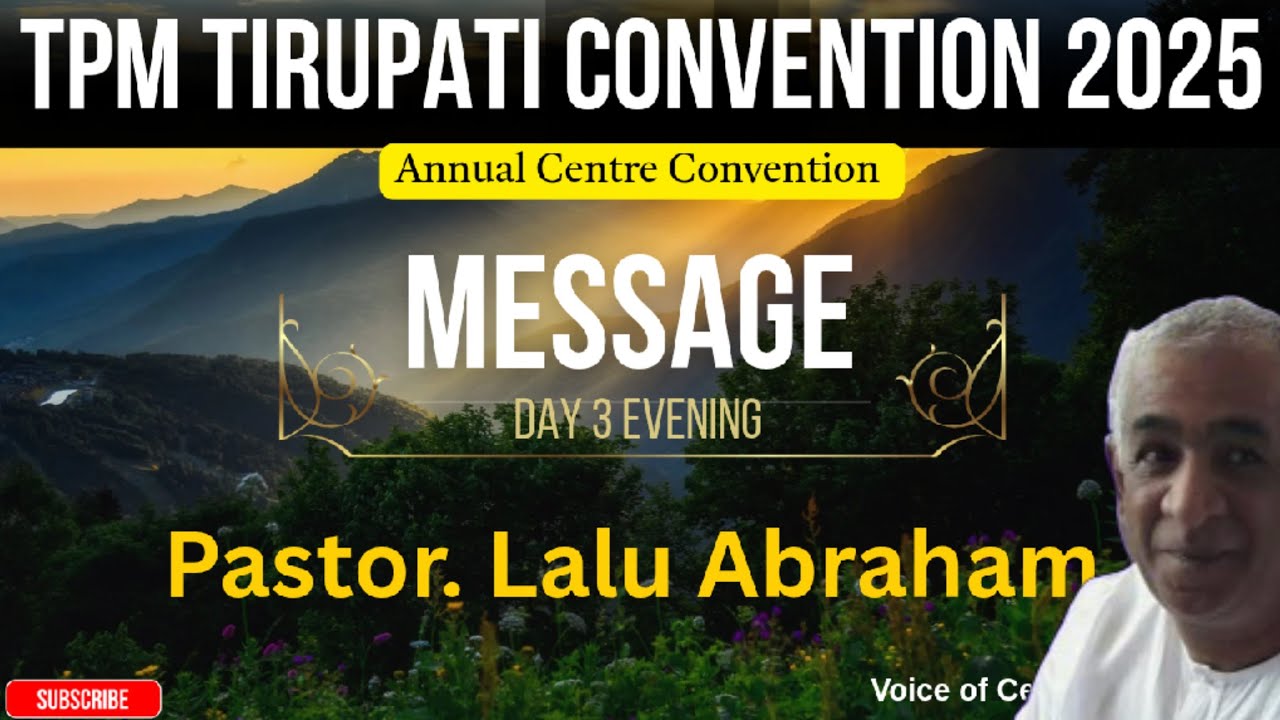 TPM Message | Tirupati Convention 2025 |Pastor .Lalu Abraham| Day 3 Evening |English Tamil|Telugu 