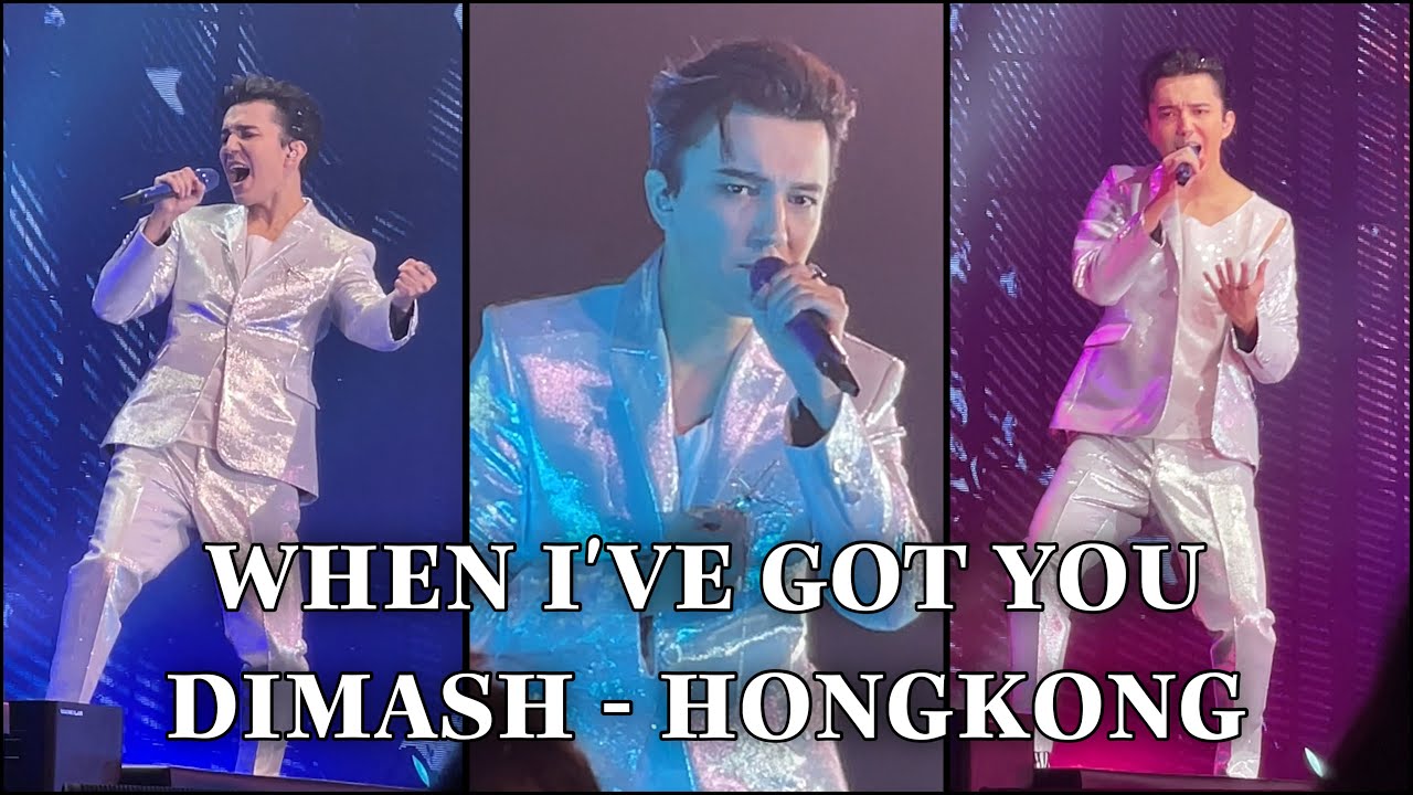 When I've got you- Dimash - Hong Kong 2023.12.23
