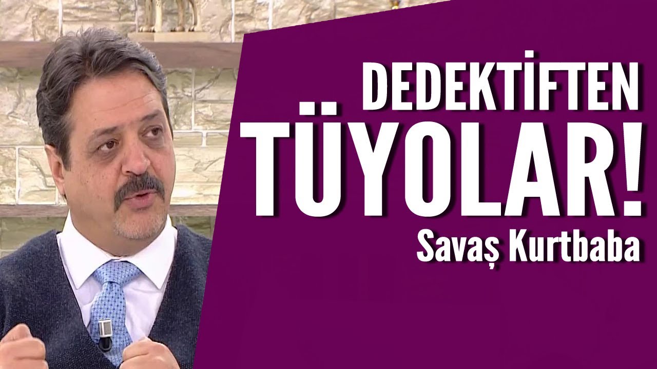 Kadınlar aldatılmamak için ne yapmalı? / Dedektif Savaş Kurtbaba