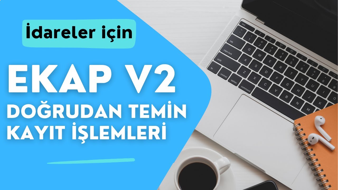 EKAPv2 Doğrudan Temin Kayıt İşlemleri Nasıl Yapılır? Ayrıntılı Anlatım.
