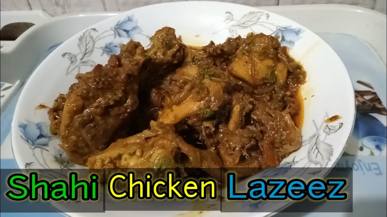 How to make easy shahi chicken lazeez, shahi chicken lazeez kese banaye