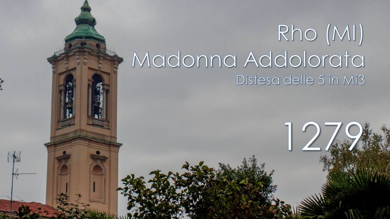 Le campane di Rho (MI) - Santuario della B. V. Addolorata