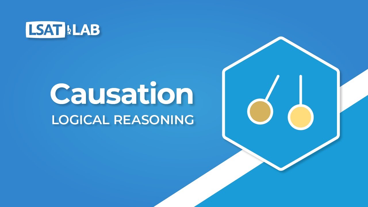 Causation | LSAT Logical Reasoning