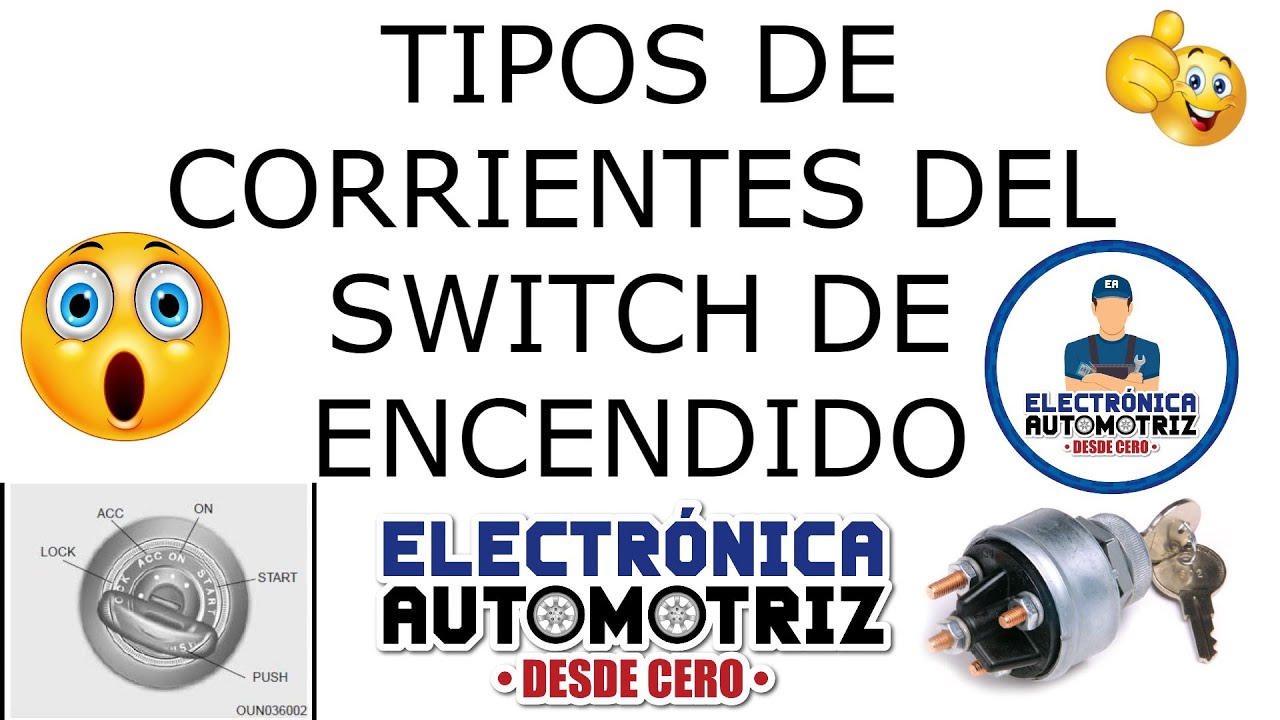 TIPOS DE CORRIENTES EN EL SWITCH DE ENCENDIDO DEL AUTO