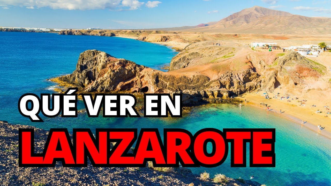 ✈️ Lanzarote Qué Ver en 3 Días y Qué Hacer | Guía de Viaje Completa