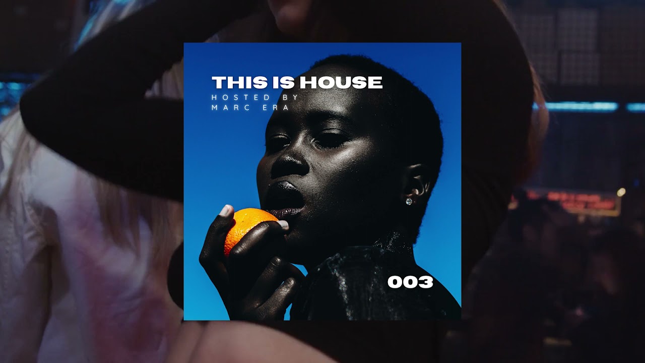 This Is House 003 | Deep House Club Mix