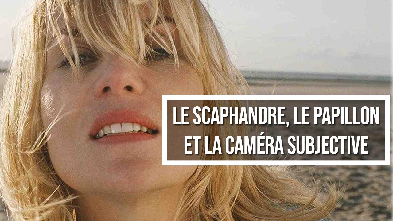 LE SCAPHANDRE ET LE PAPILLON | La cam&eacute;ra subjective au cin&eacute;ma