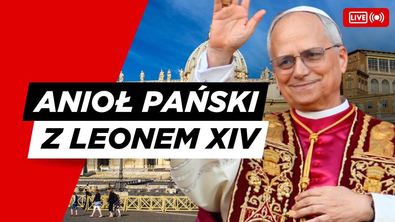 NA ŻYWO | ANIOŁ PAŃSKI Z PAPIEŻEM LEONEM XIV Z PLACU ŚWIĘTEGO PIOTRA PO POLSKU | EWTN Z WATYKANU