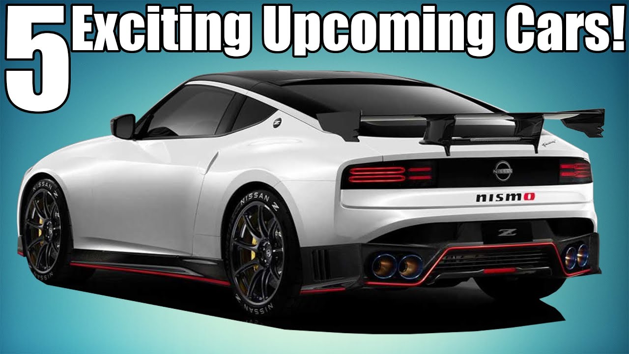 5 Upcoming Cars I'm Excited For!