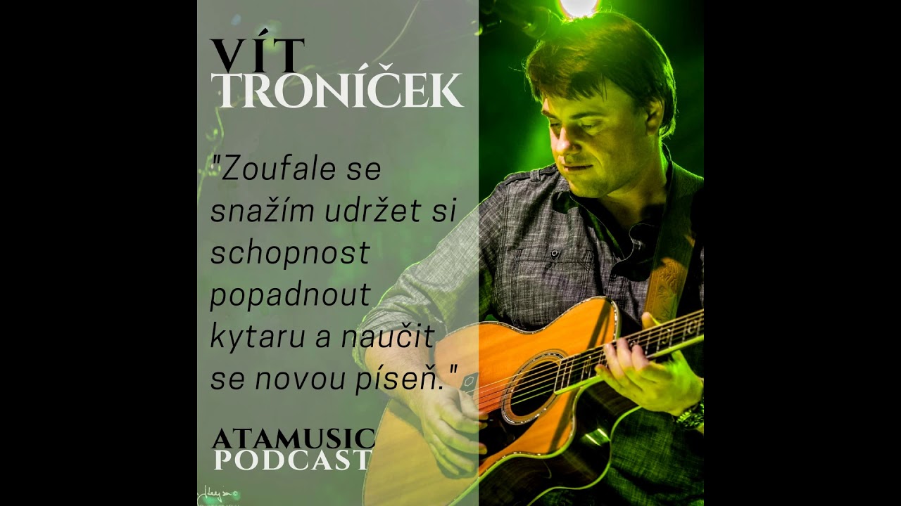 ATAmusic podcast - 5. díl: Vít Troníček - rozhovor