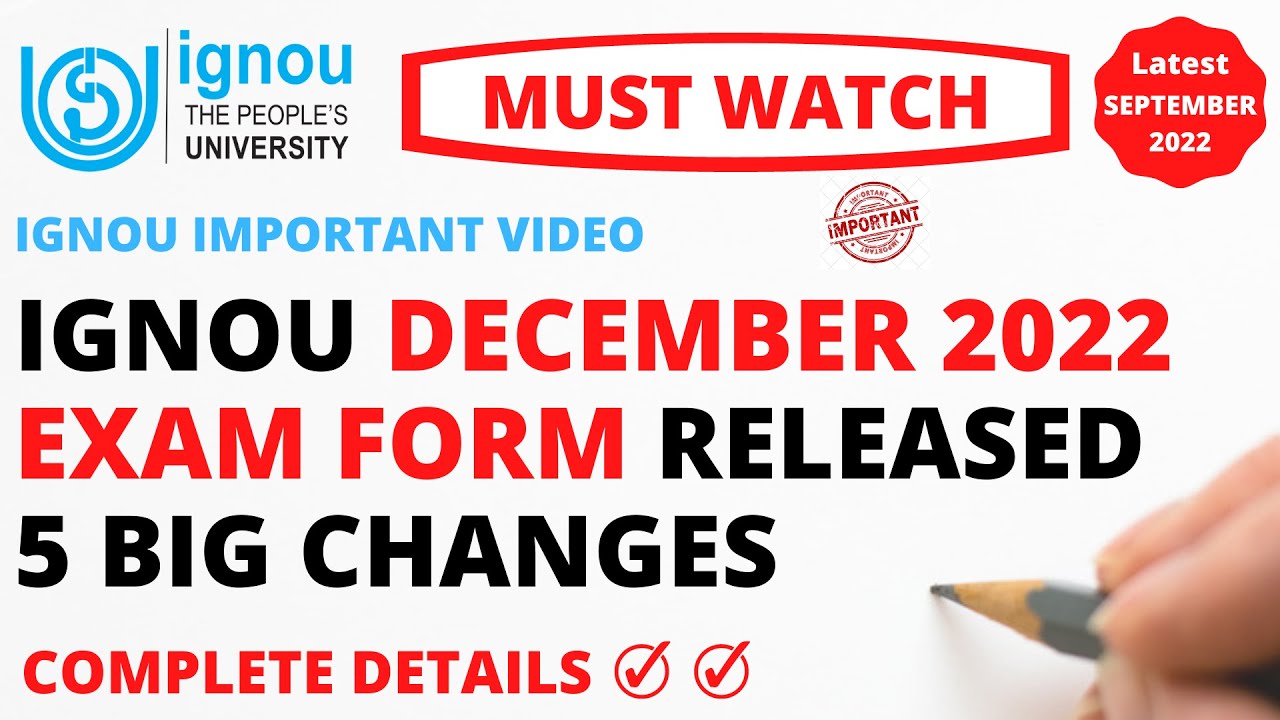 IGNOU December 2022 Exam Form Released | 5 Big Changes | Must Watch