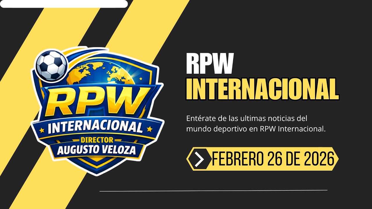 RPW Internacional - Febrero 26 De 202