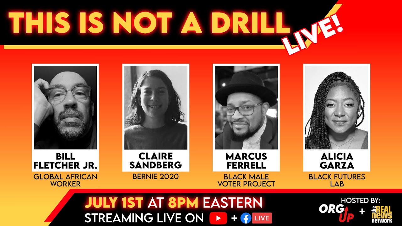 This is Not a Drill LIVE, Episode 7: Bernie and Black Political Struggle.