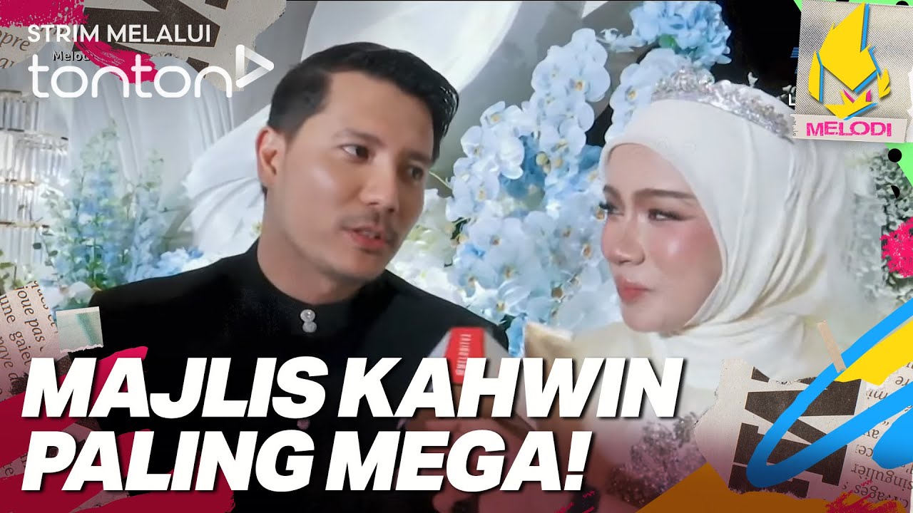 [CLIP] Melodi (30 Oct 2025): Majlis Kahwin Paling Mega! | Tonton
