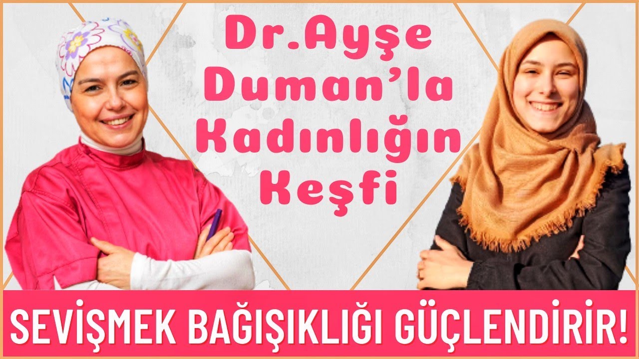 ❤️Kadın Doğum Uzmanı Op.Dr. Ayşe Duman ile KADINLIĞIN Keşfi ve CİNSELLİĞİN Önemi📚