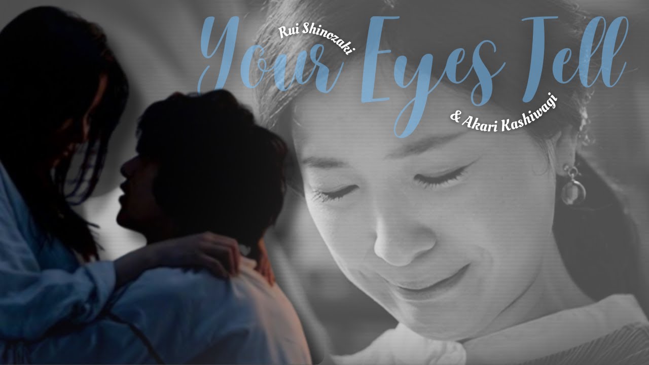Rui & Akuri - Your eyes tell (For you)