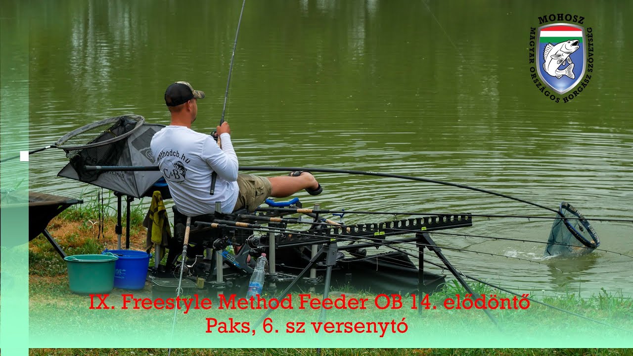 IX. Freestyle Method Feeder OB 14. elődöntő Paks