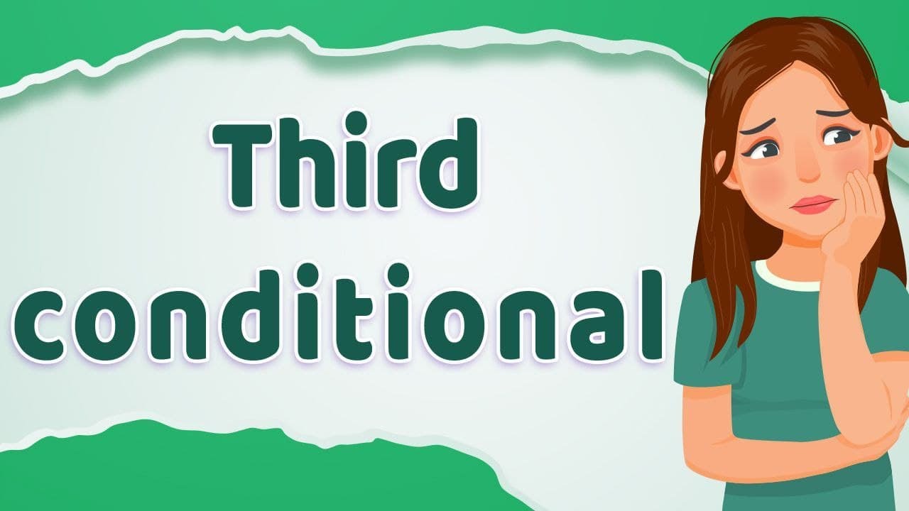 THIRD Conditional | All the Details and Tips