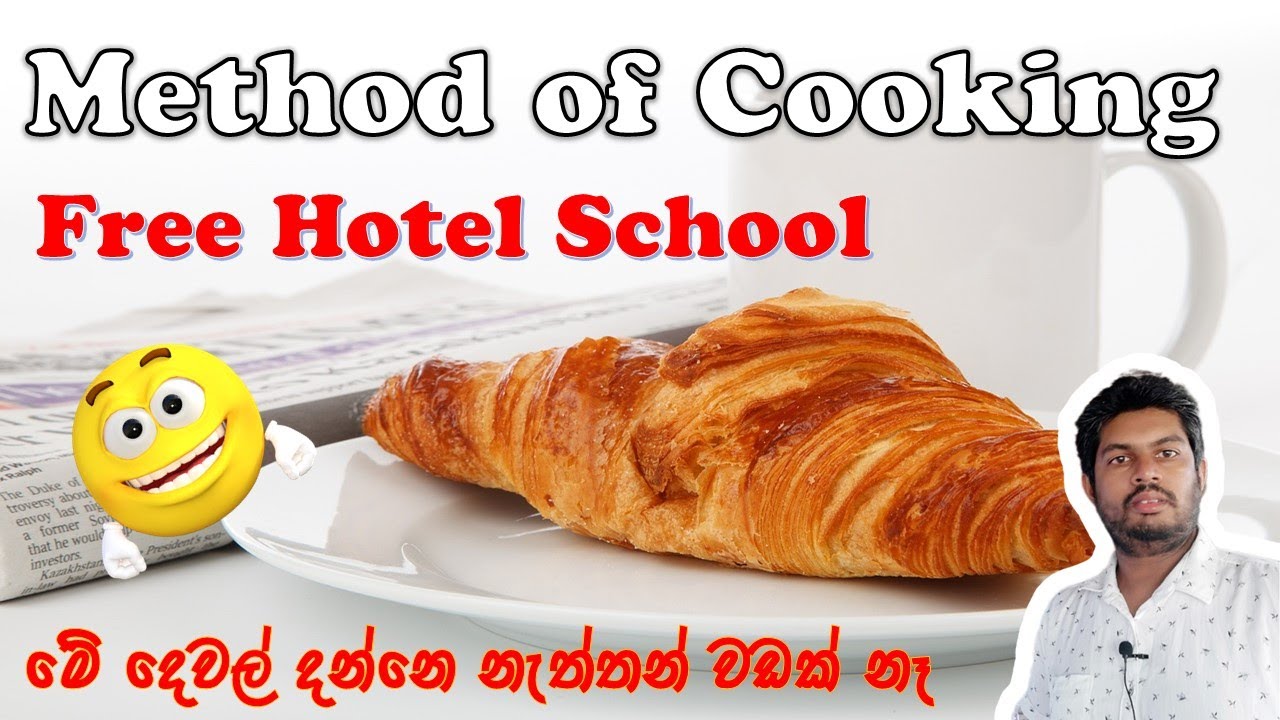 What are the Different Types of Cooking Methods? Online free Hotel School In Sri Lanka